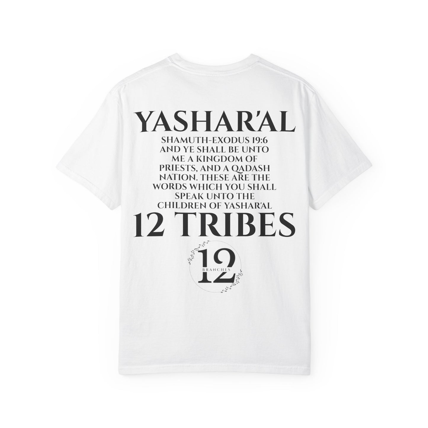 Yahu'ah Shamuth-Exodus 19:5-6 Yashar'al 12 Tribes T-Shirt