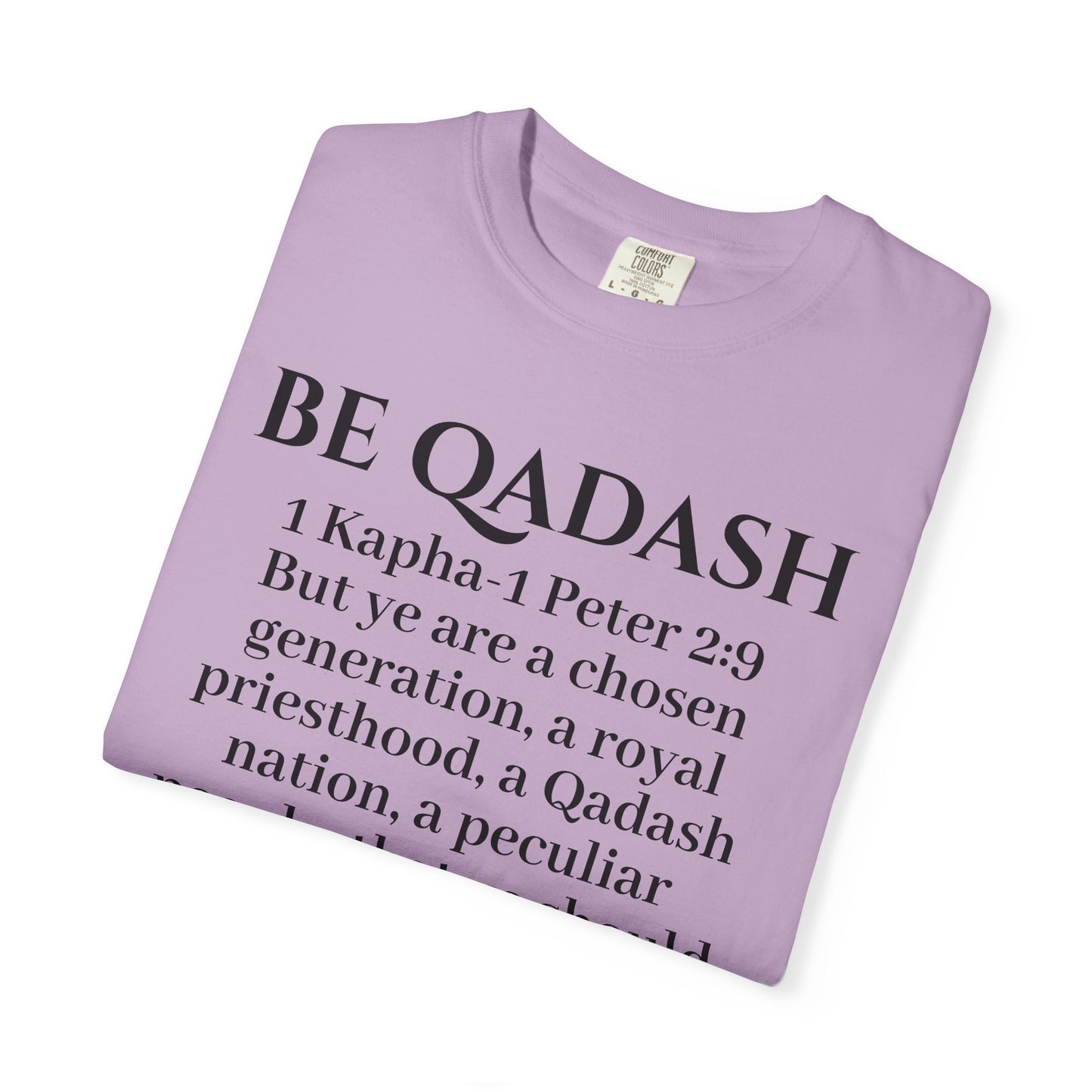 Be Qadash Yashar'al 1 Kapha-Peter 2:9 Yahu'ah T-Shirt