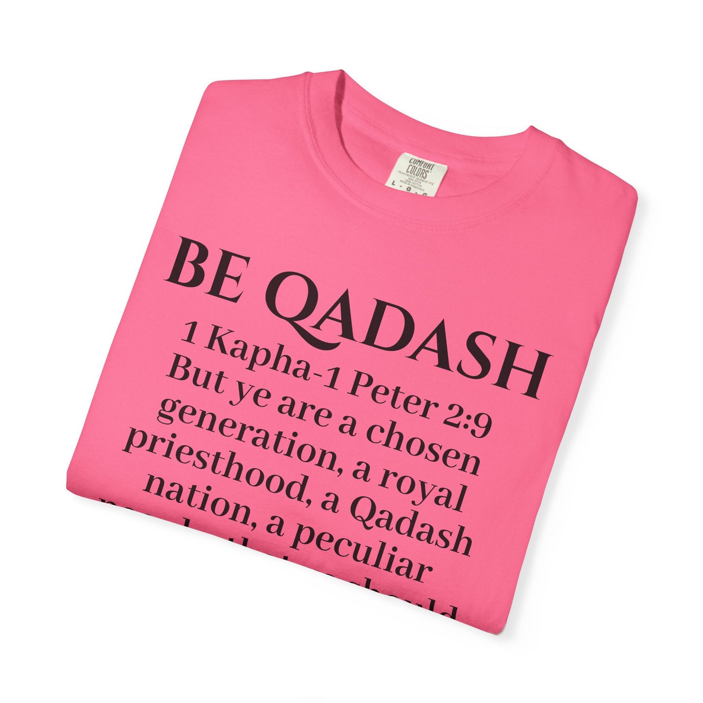 Be Qadash Yashar'al 1 Kapha-Peter 2:9 Yahu'ah T-Shirt