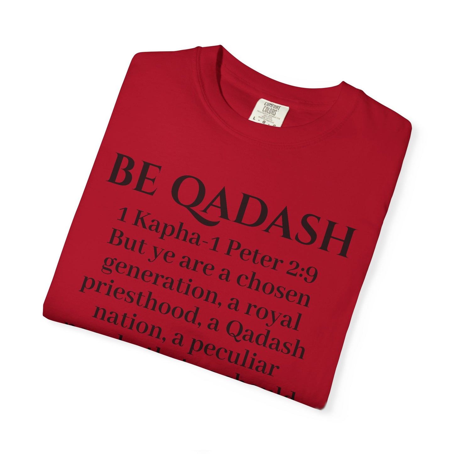 Be Qadash Yashar'al 1 Kapha-Peter 2:9 Yahu'ah T-Shirt