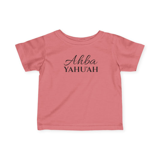 YAHU'AH AHBA Infant T-Shirt