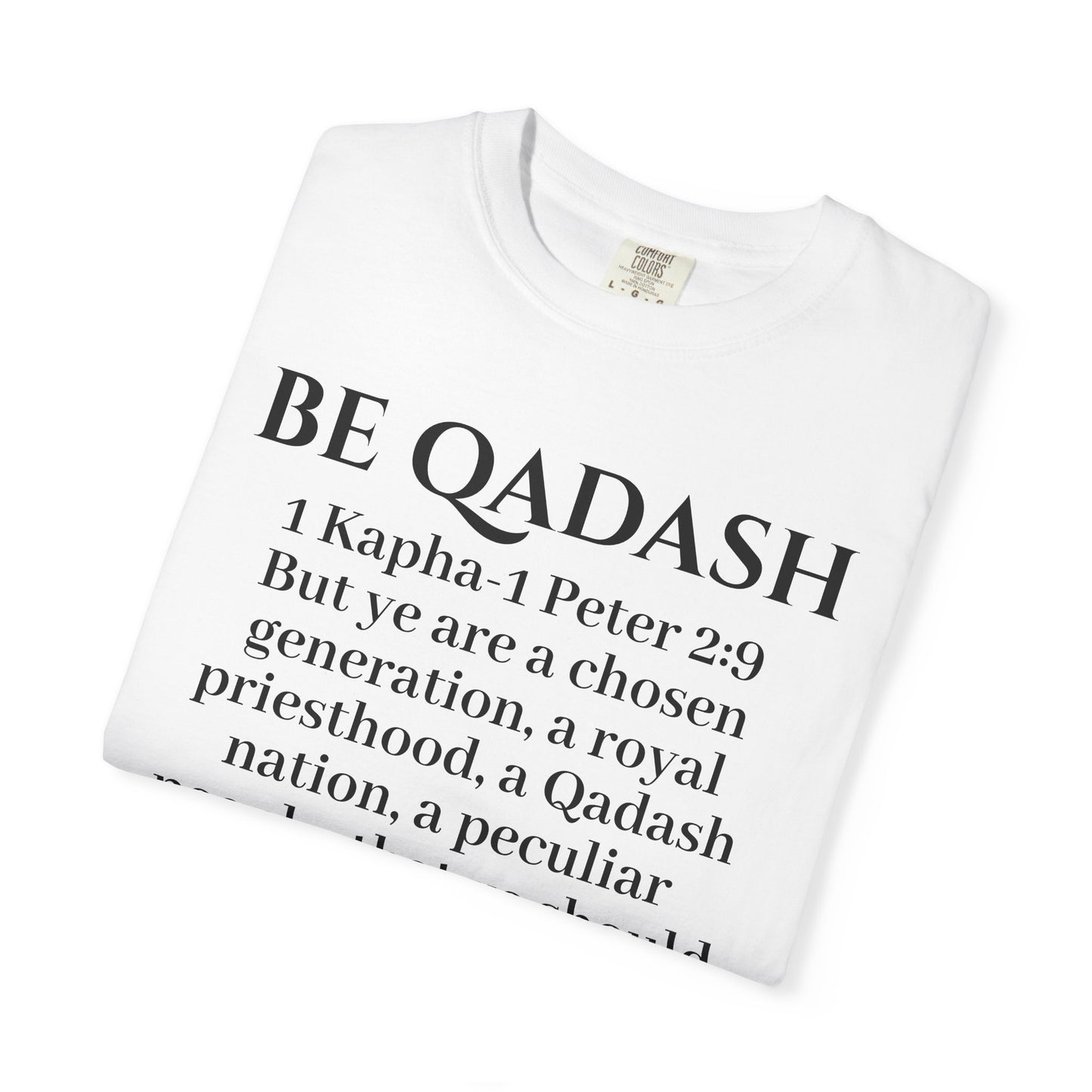 Be Qadash Yashar'al 1 Kapha-Peter 2:9 Yahu'ah T-Shirt