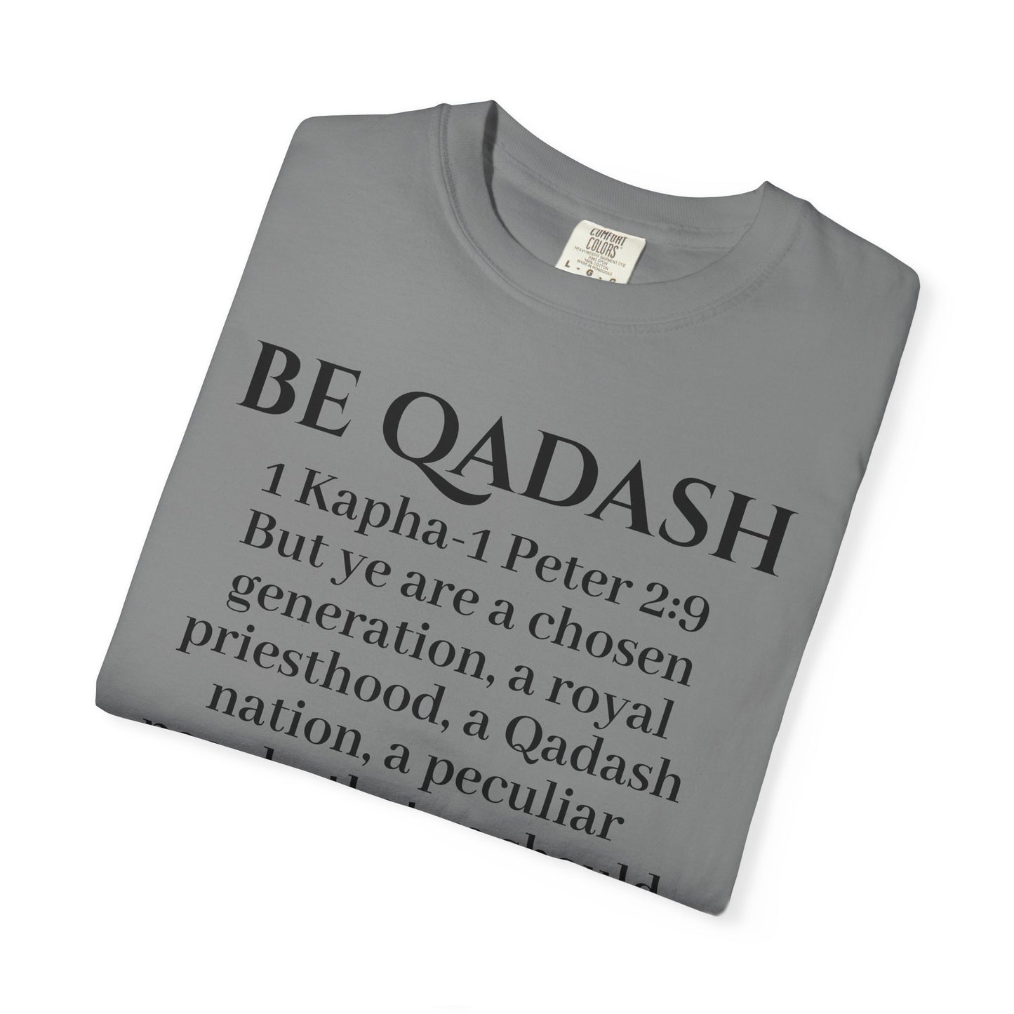 Be Qadash Yashar'al 1 Kapha-Peter 2:9 Yahu'ah T-Shirt