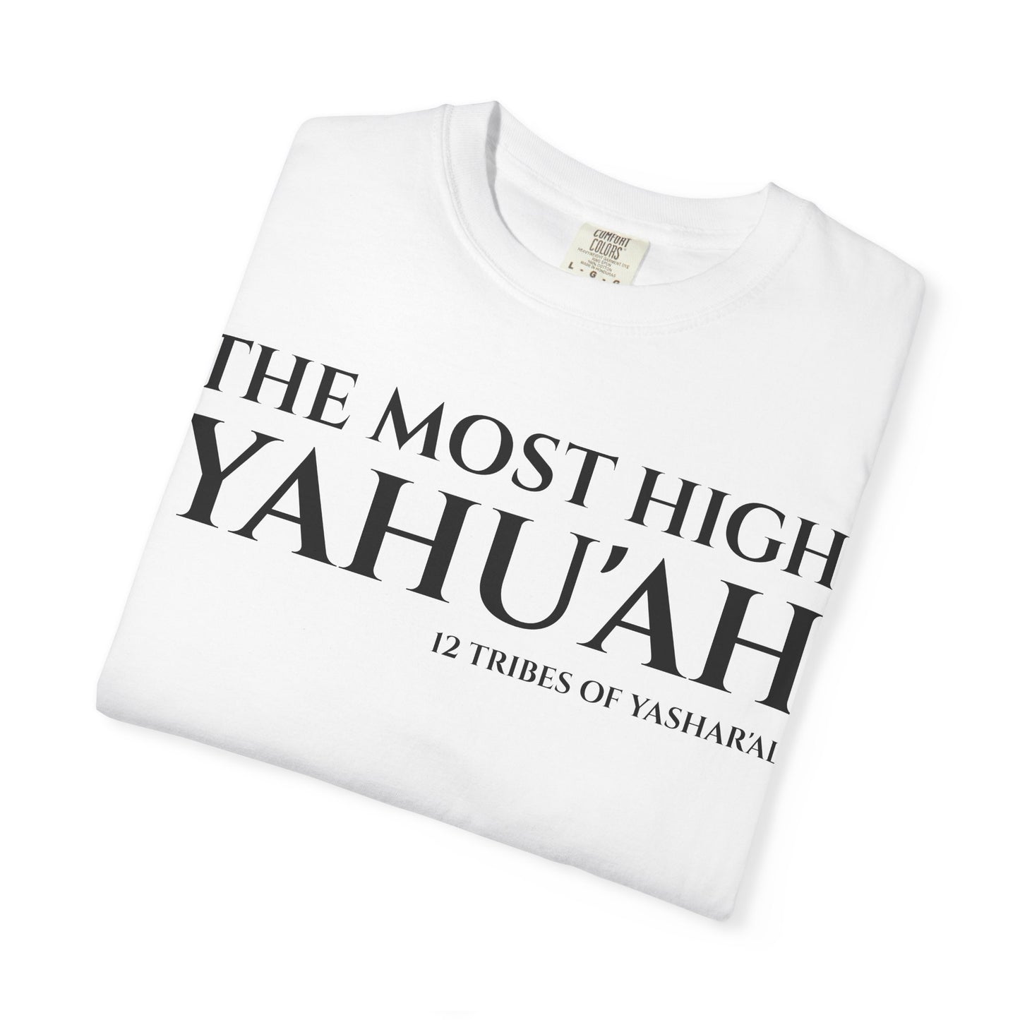 YAHU'AH & YAHU'SHA 12 TRIBES OF YASHAR'AL Garment-Dyed T-Shirt