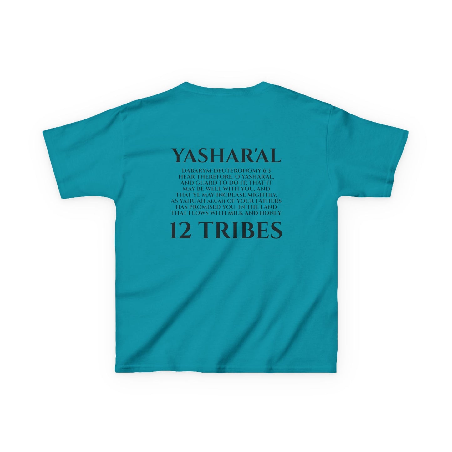 Children's Yahu'ah Yashar'al 12 Tribes Dabarym-Deuteronomy 6:3 T-Shirt