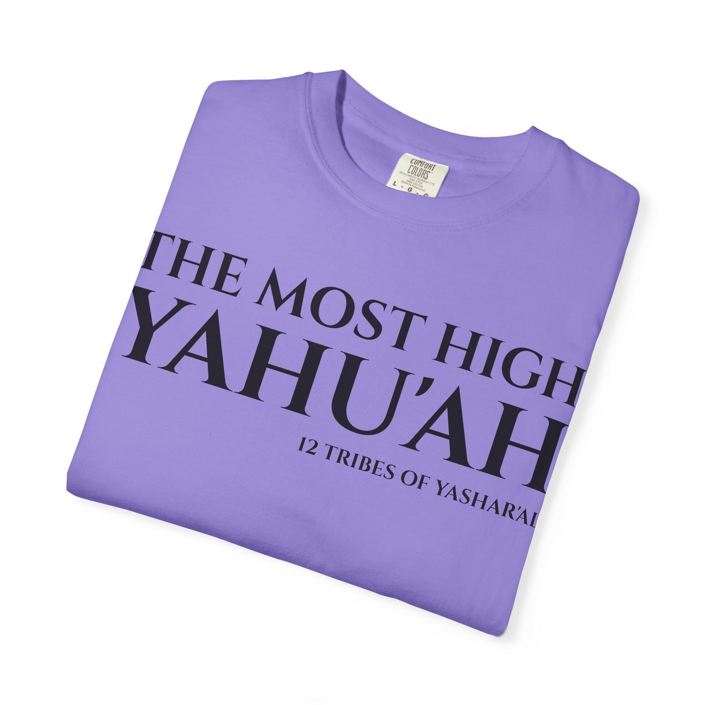 YAHU'AH & YAHU'SHA 12 TRIBES OF YASHAR'AL Garment-Dyed T-Shirt
