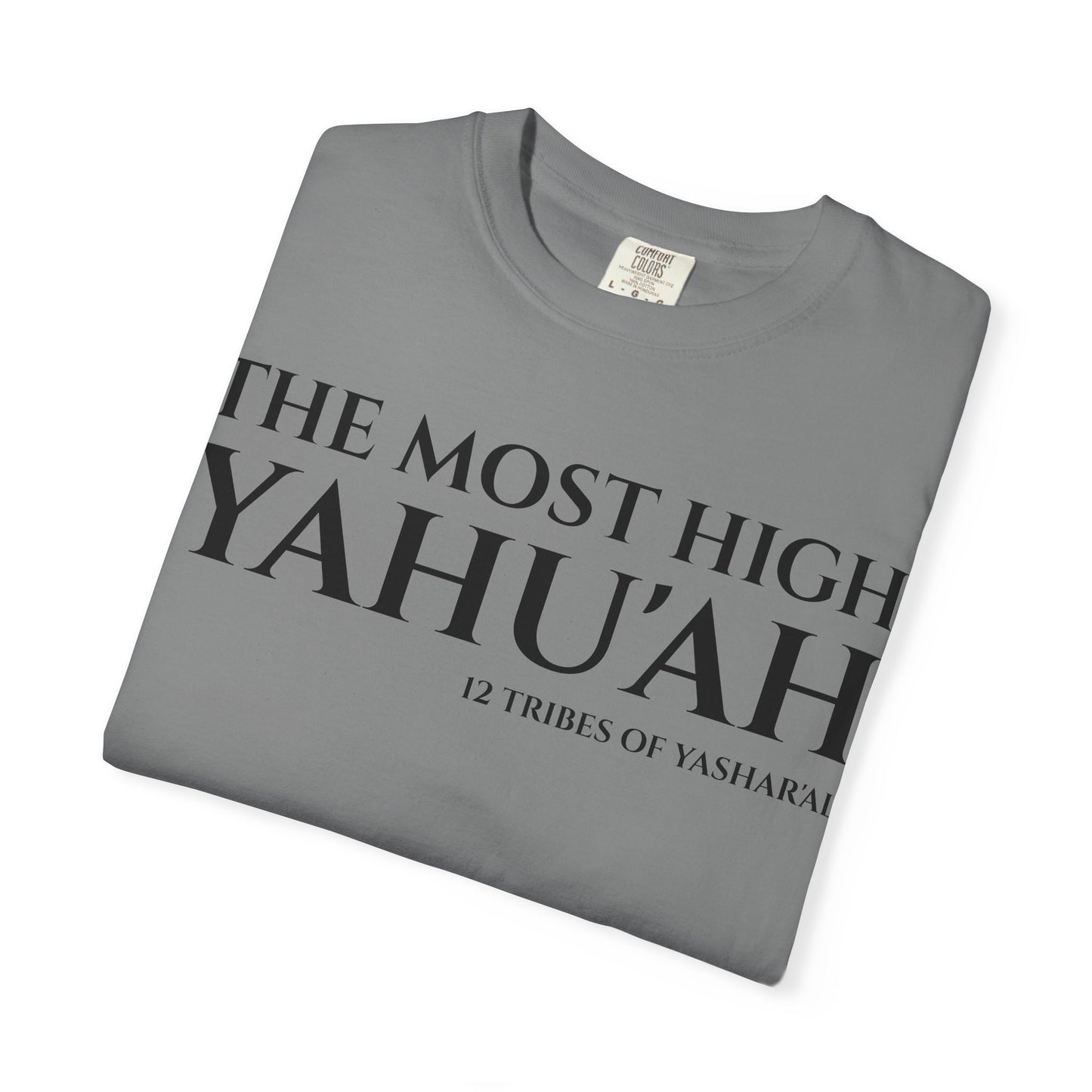 YAHU'AH & YAHU'SHA 12 TRIBES OF YASHAR'AL Garment-Dyed T-Shirt