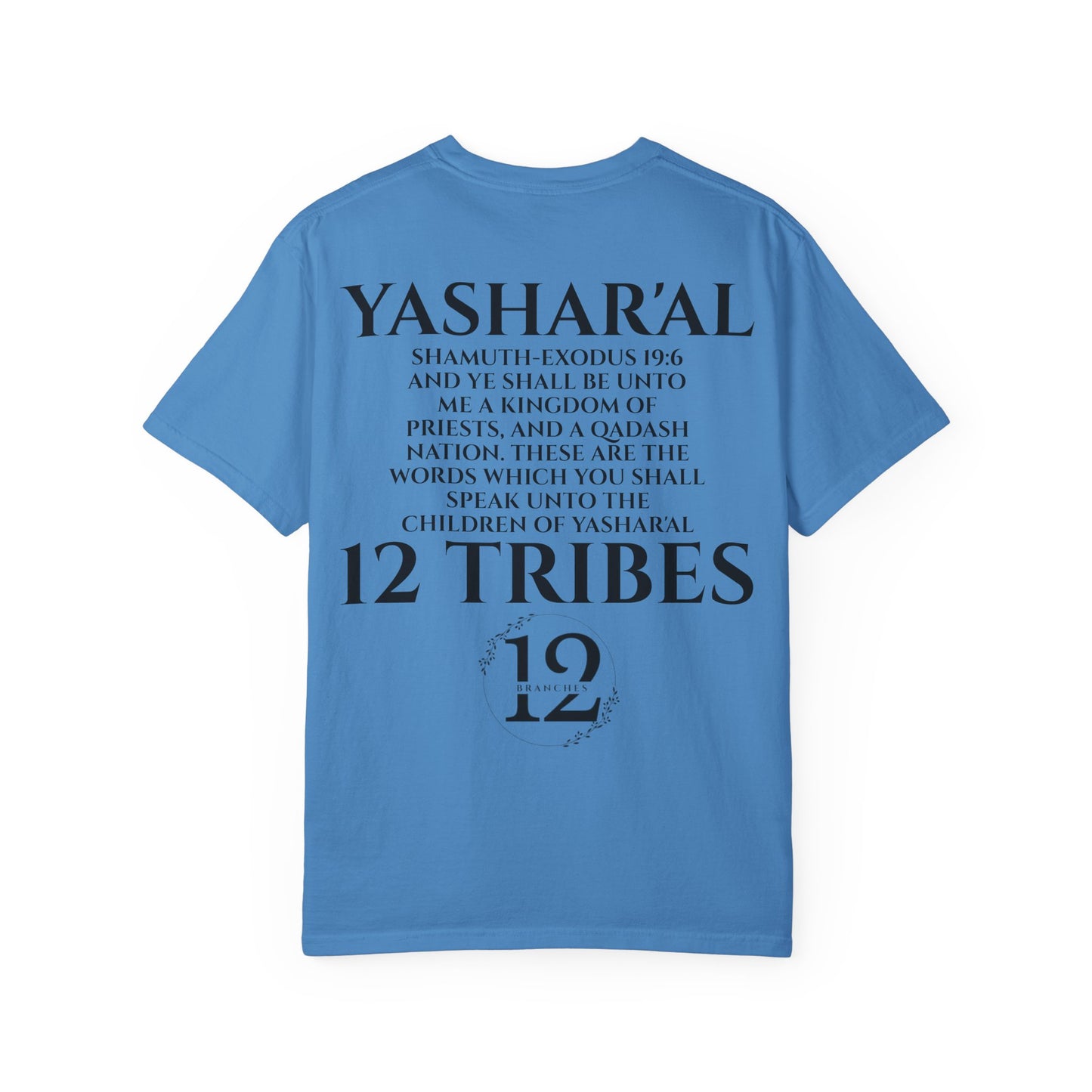 Yahu'ah Shamuth-Exodus 19:5-6 Yashar'al 12 Tribes T-Shirt