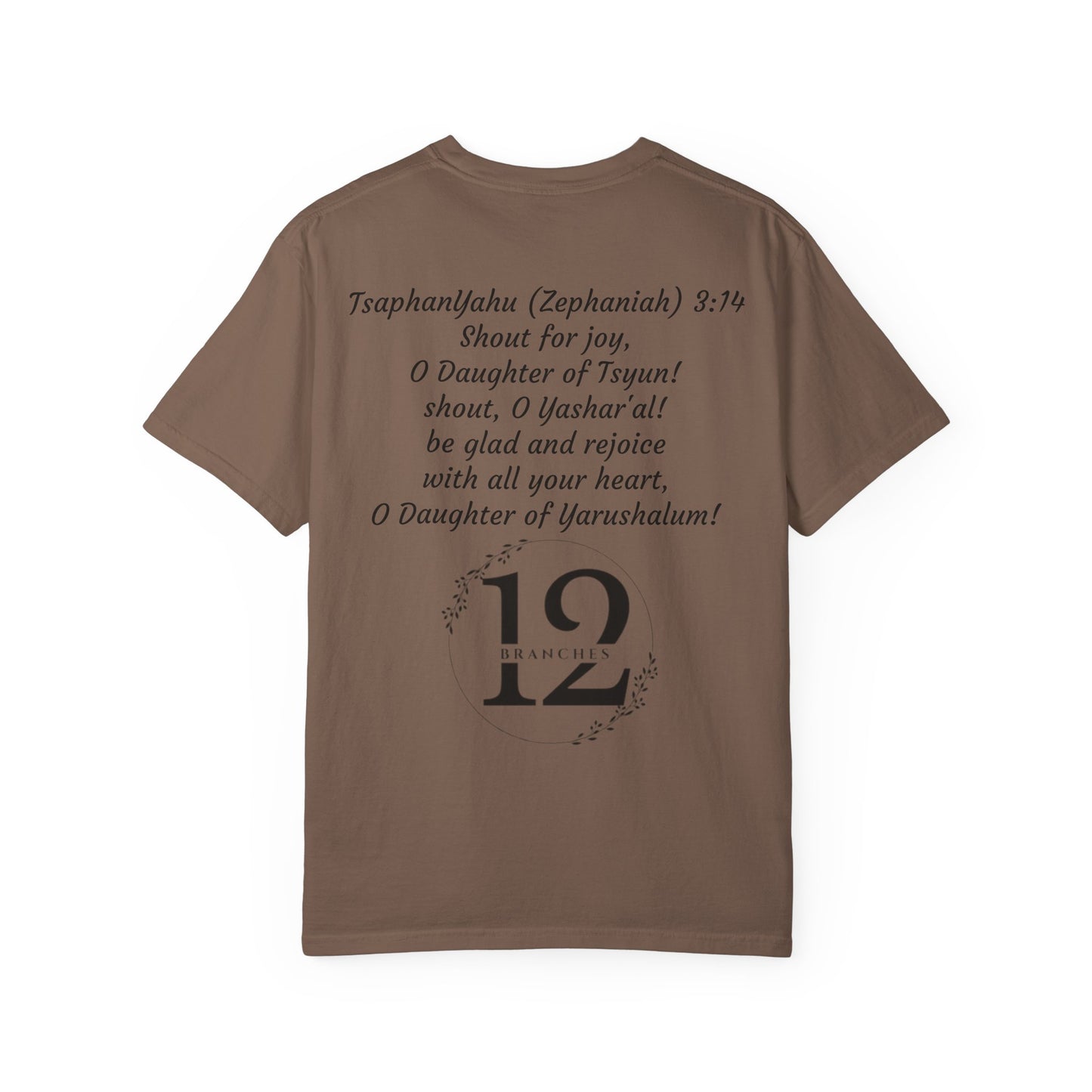 Daughter of Tsyun Zephaniah 3:14 Garment-Dyed T-shirt