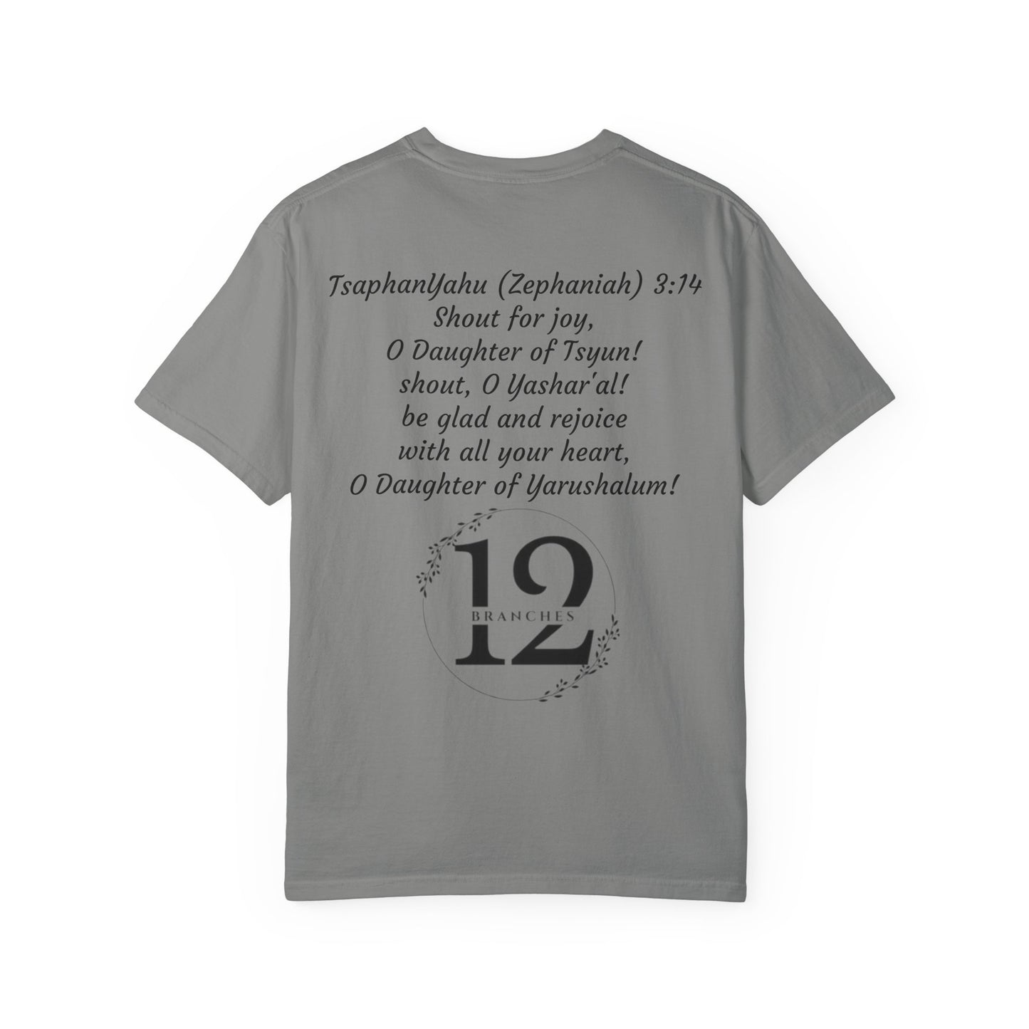 Daughter of Tsyun Zephaniah 3:14 Garment-Dyed T-shirt