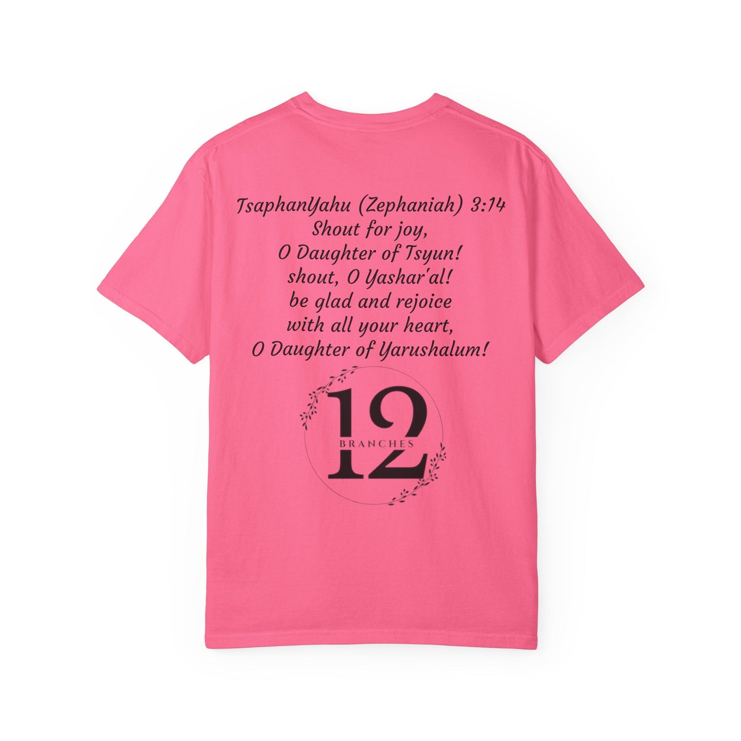 Daughter of Tsyun Zephaniah 3:14 Garment-Dyed T-shirt