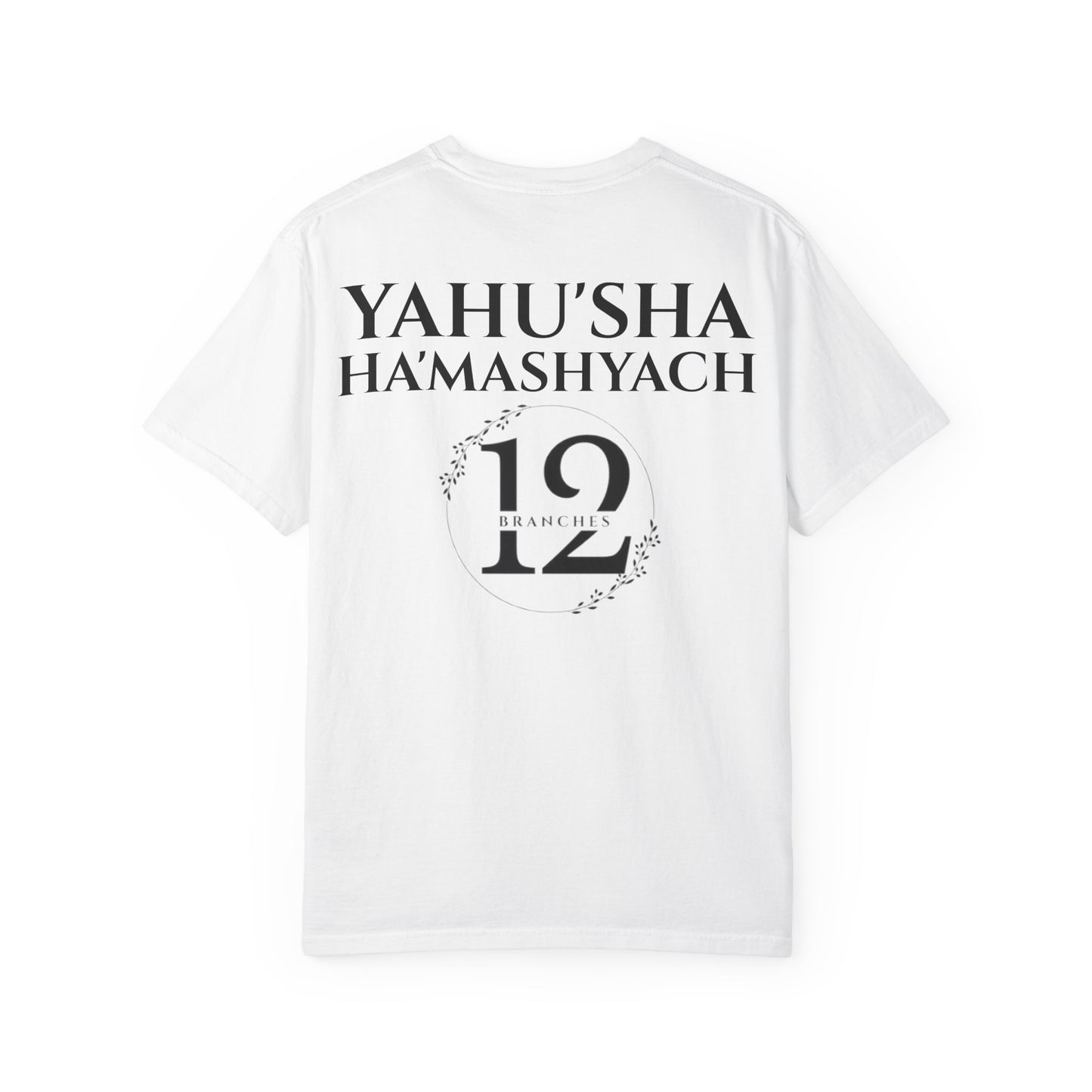 YAHU'AH & YAHU'SHA 12 TRIBES OF YASHAR'AL Garment-Dyed T-Shirt