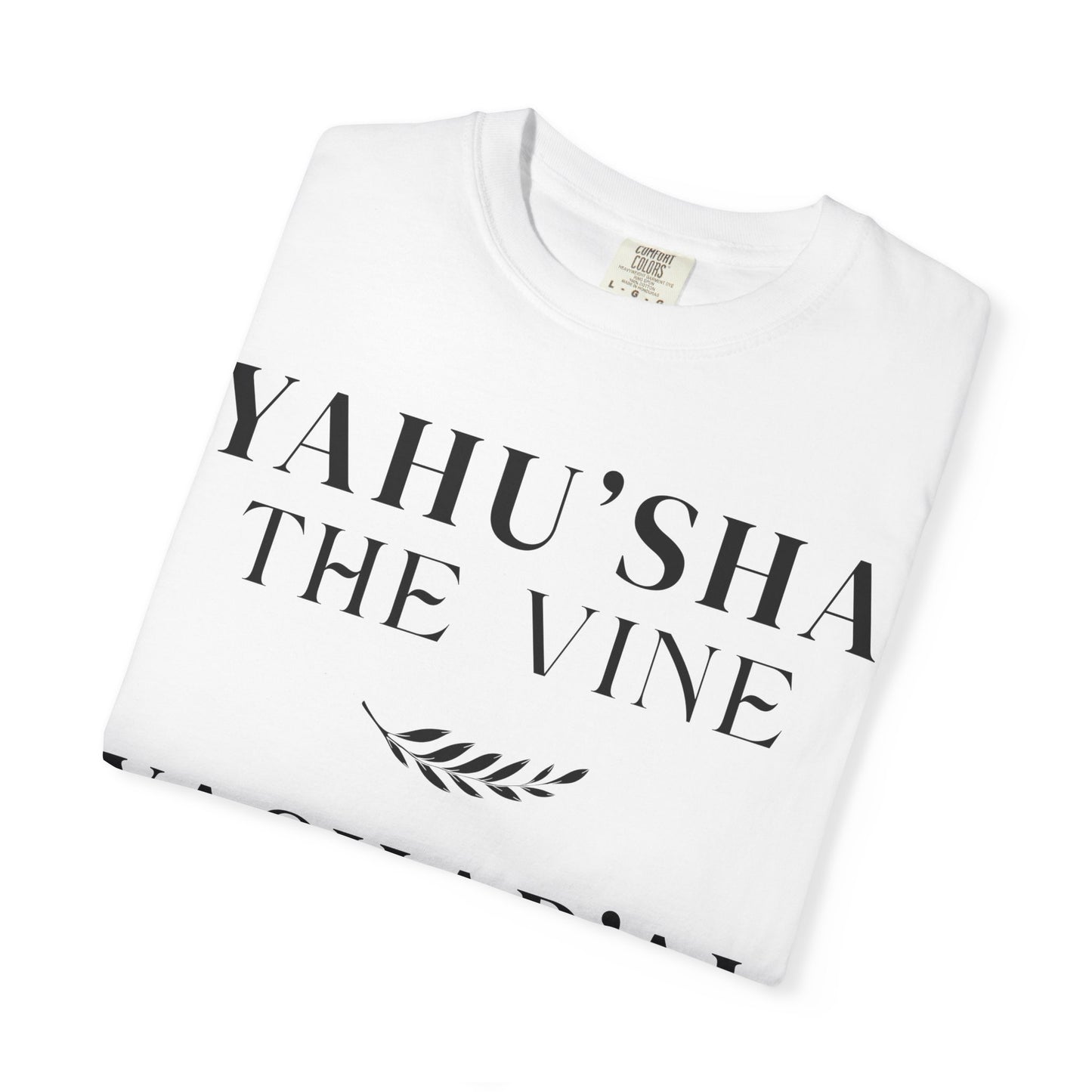YAHU'SHA | YAHUCHANAN 5:15 Garment-Dyed T-Shirt