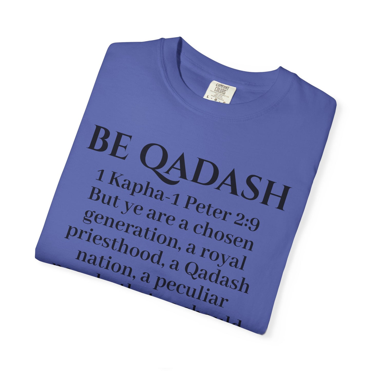 Be Qadash Yashar'al 1 Kapha-Peter 2:9 Yahu'ah T-Shirt
