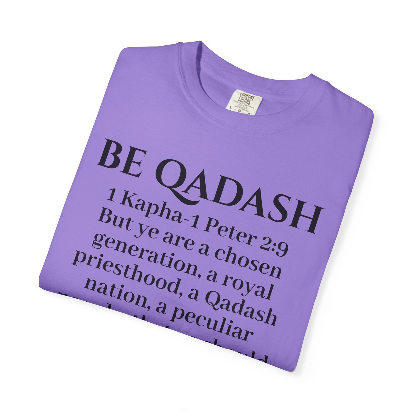 Be Qadash Yashar'al 1 Kapha-Peter 2:9 Yahu'ah T-Shirt