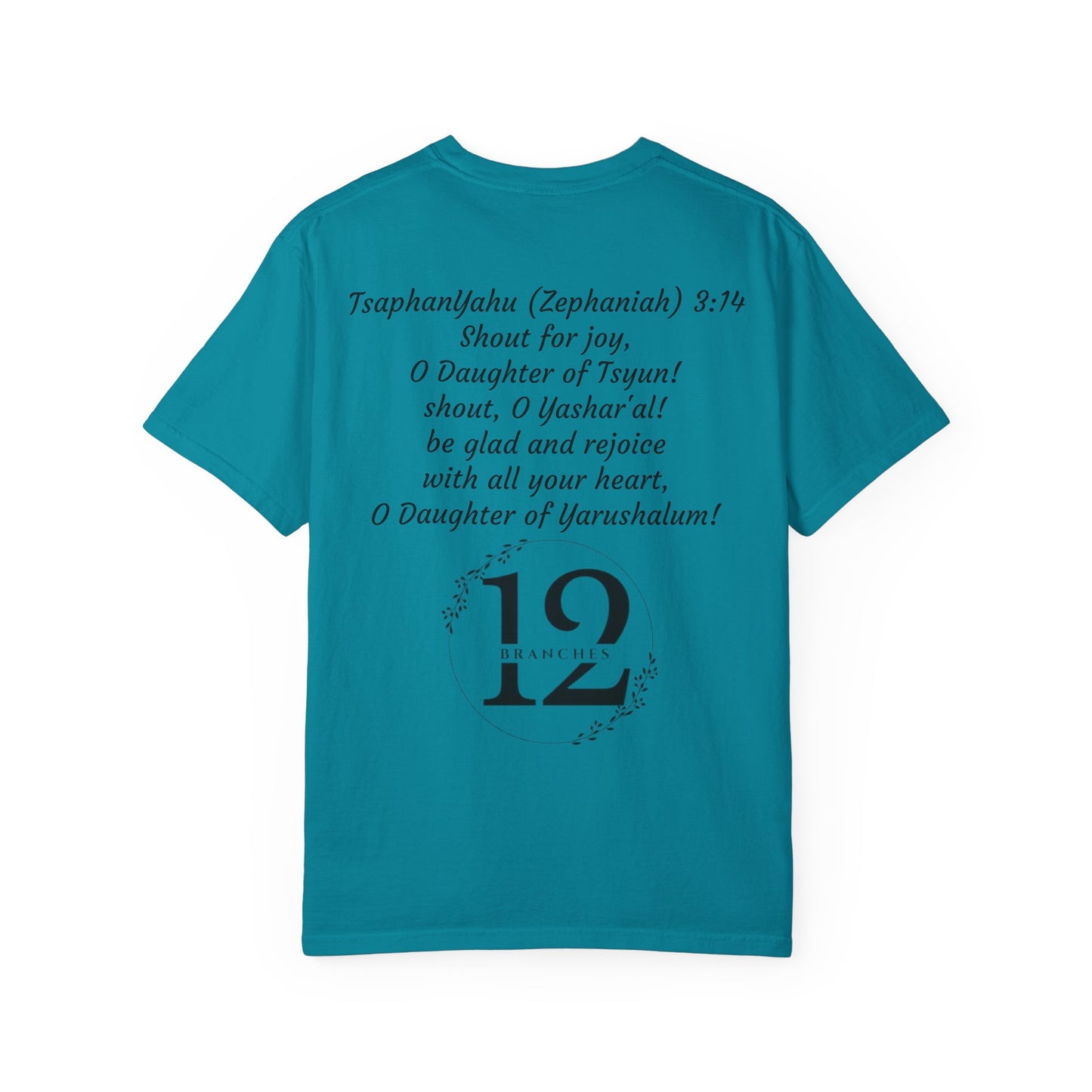 Daughter of Tsyun Zephaniah 3:14 Garment-Dyed T-shirt