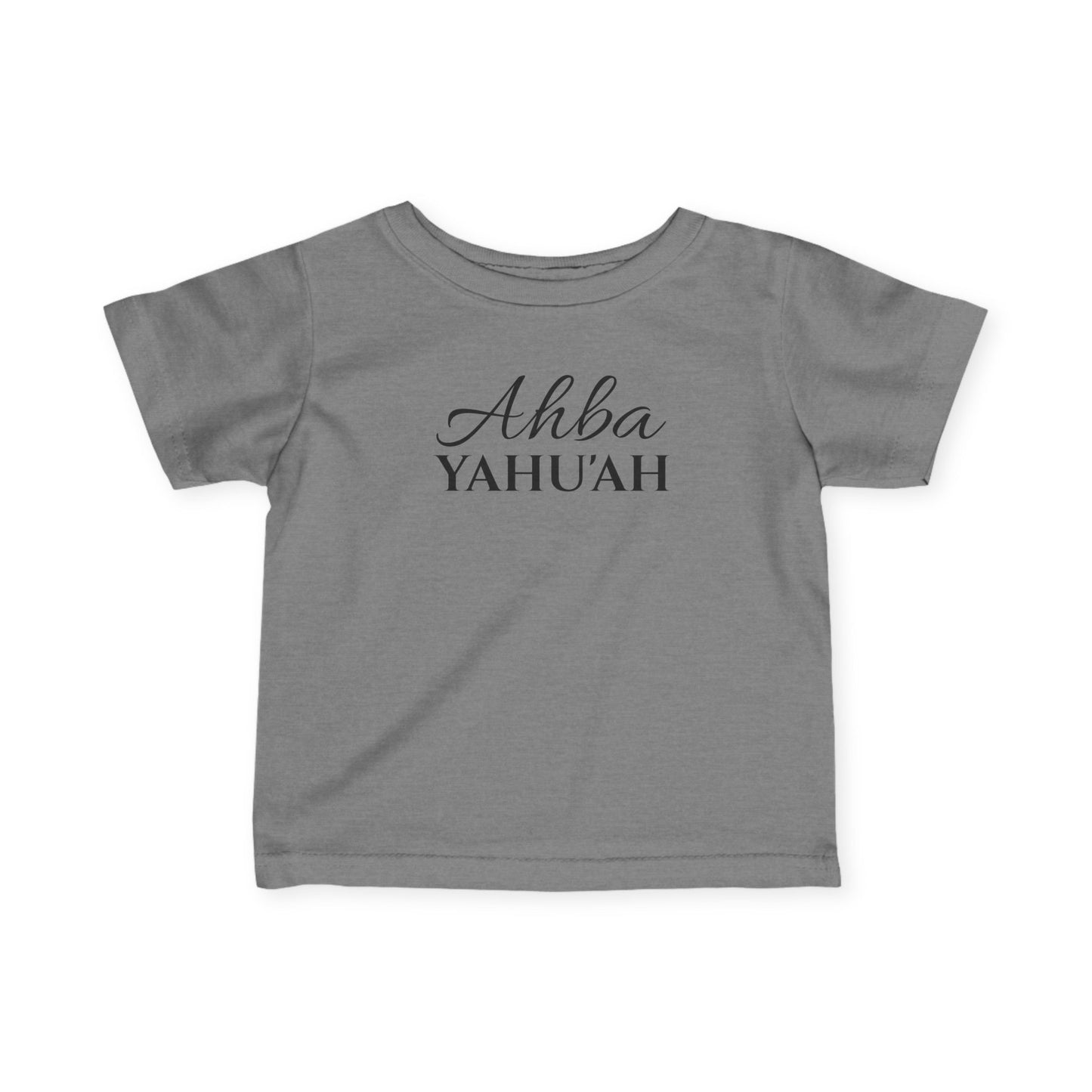 YAHU'AH AHBA Infant T-Shirt