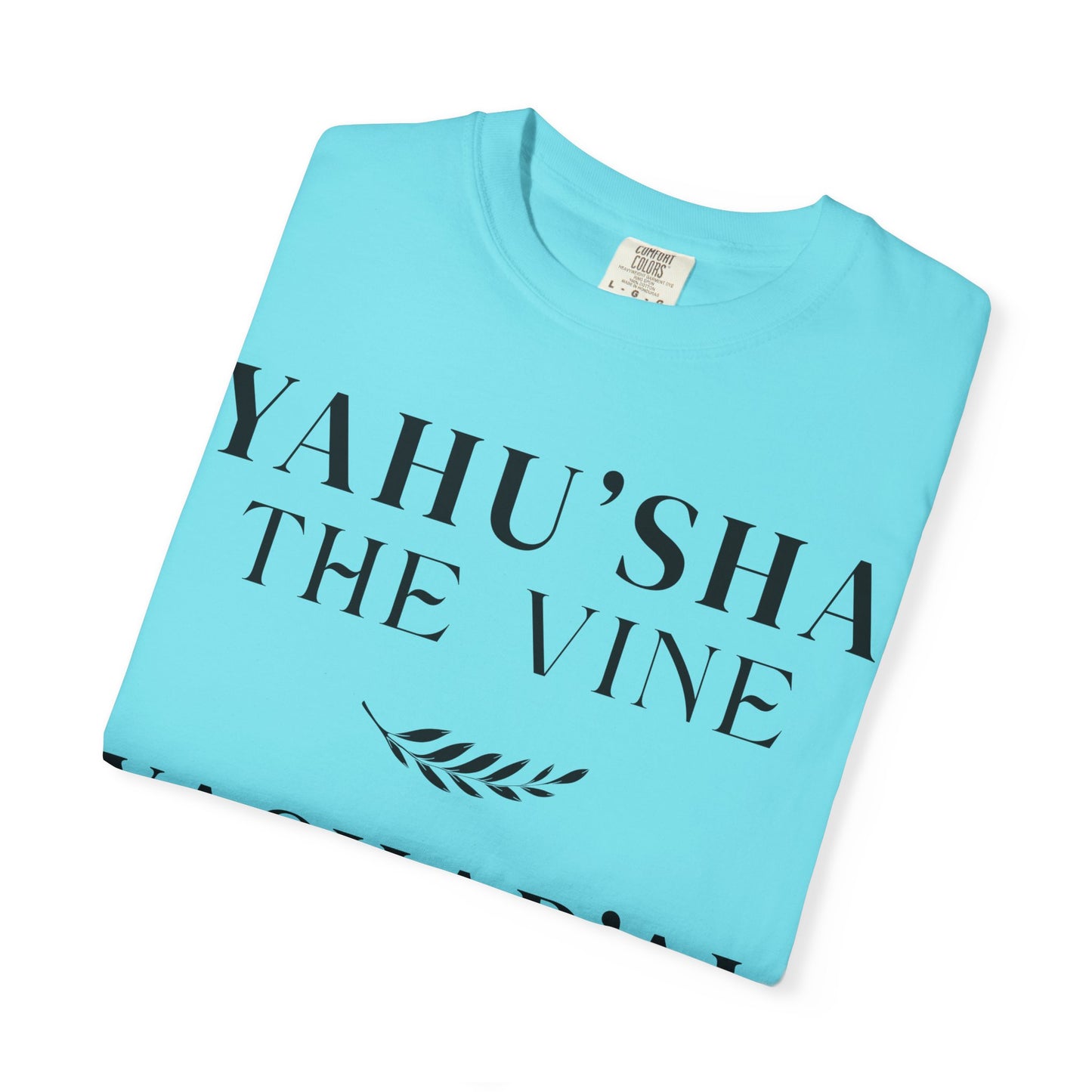 YAHU'SHA | YAHUCHANAN 5:15 Garment-Dyed T-Shirt
