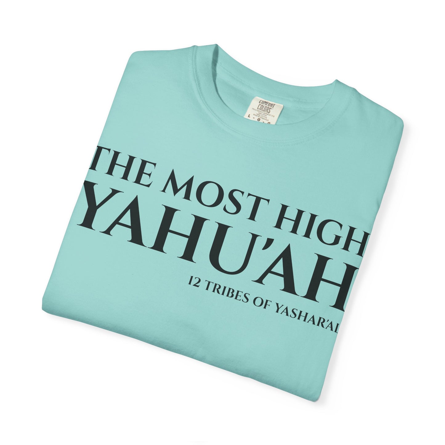 YAHU'AH & YAHU'SHA 12 TRIBES OF YASHAR'AL Garment-Dyed T-Shirt