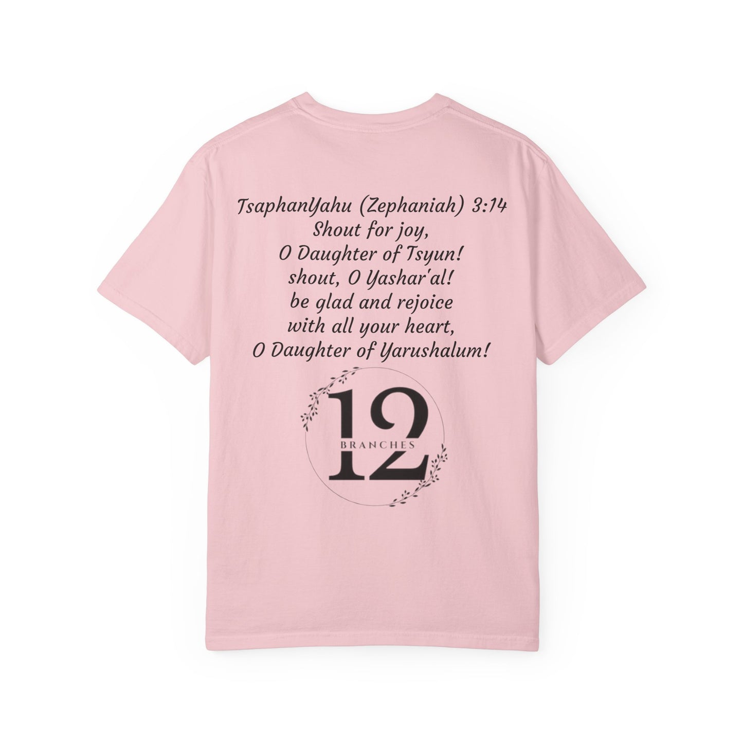 Daughter of Tsyun Zephaniah 3:14 Garment-Dyed T-shirt