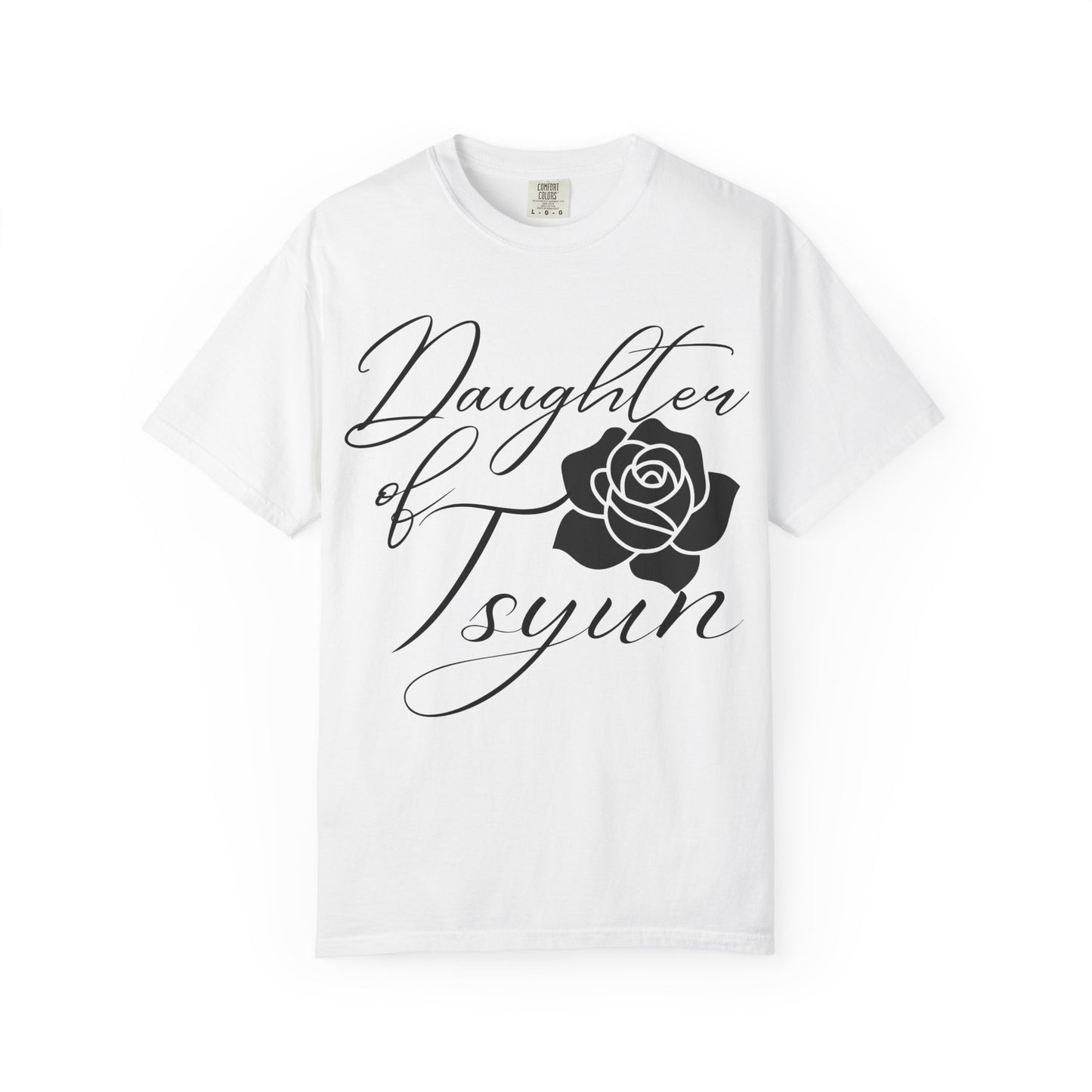 Daughter of Tsyun Zephaniah 3:14 Garment-Dyed T-shirt