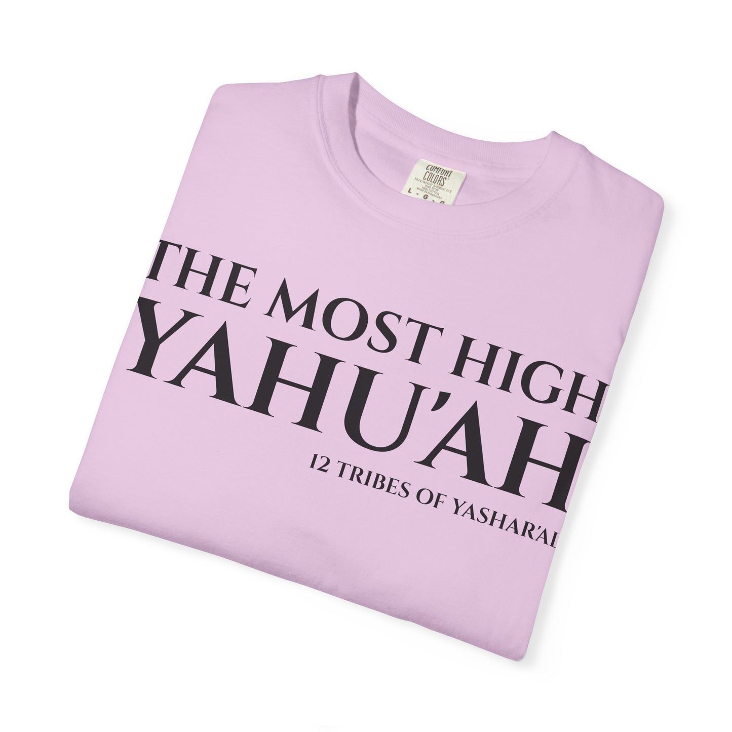 YAHU'AH & YAHU'SHA 12 TRIBES OF YASHAR'AL Garment-Dyed T-Shirt
