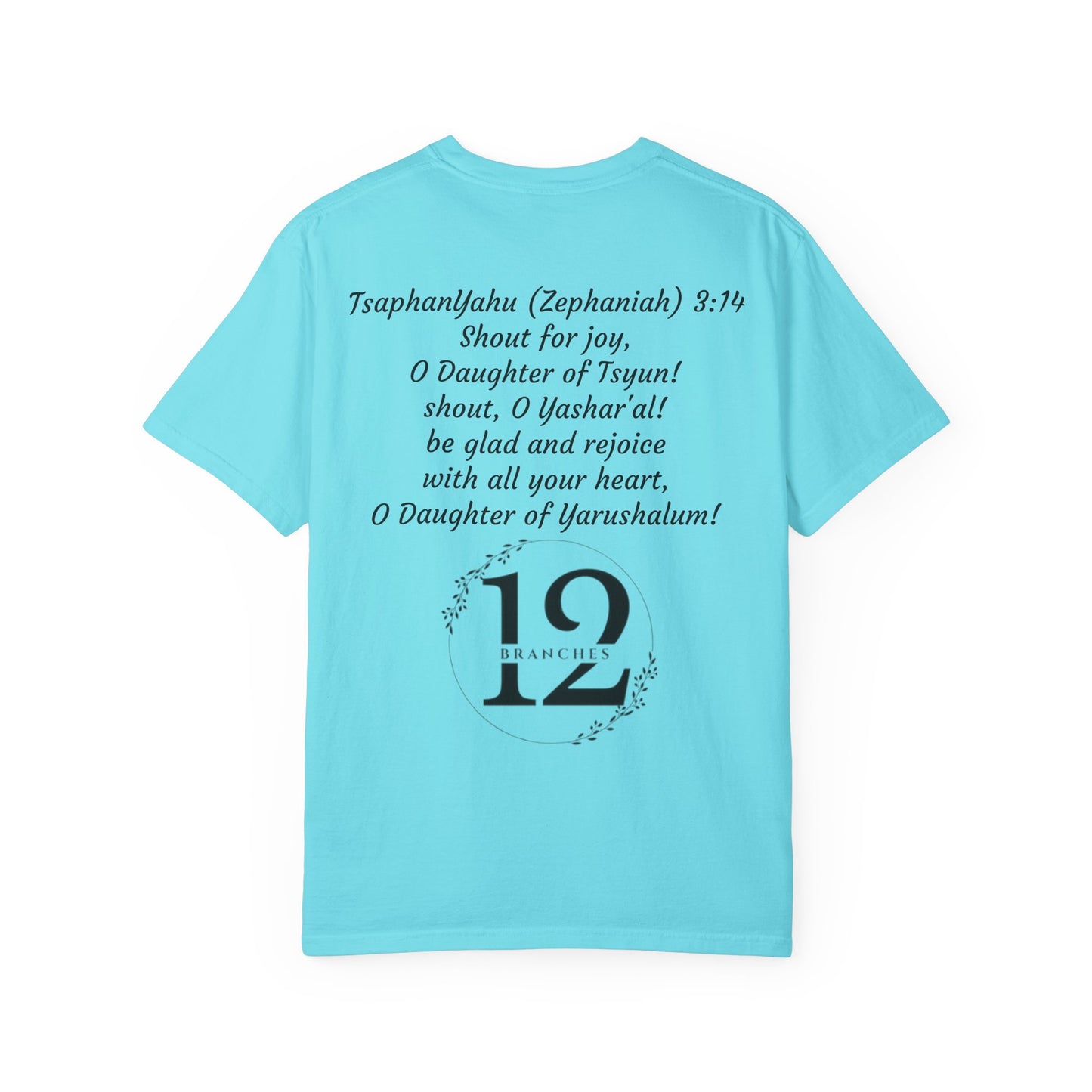 Daughter of Tsyun Zephaniah 3:14 Garment-Dyed T-shirt