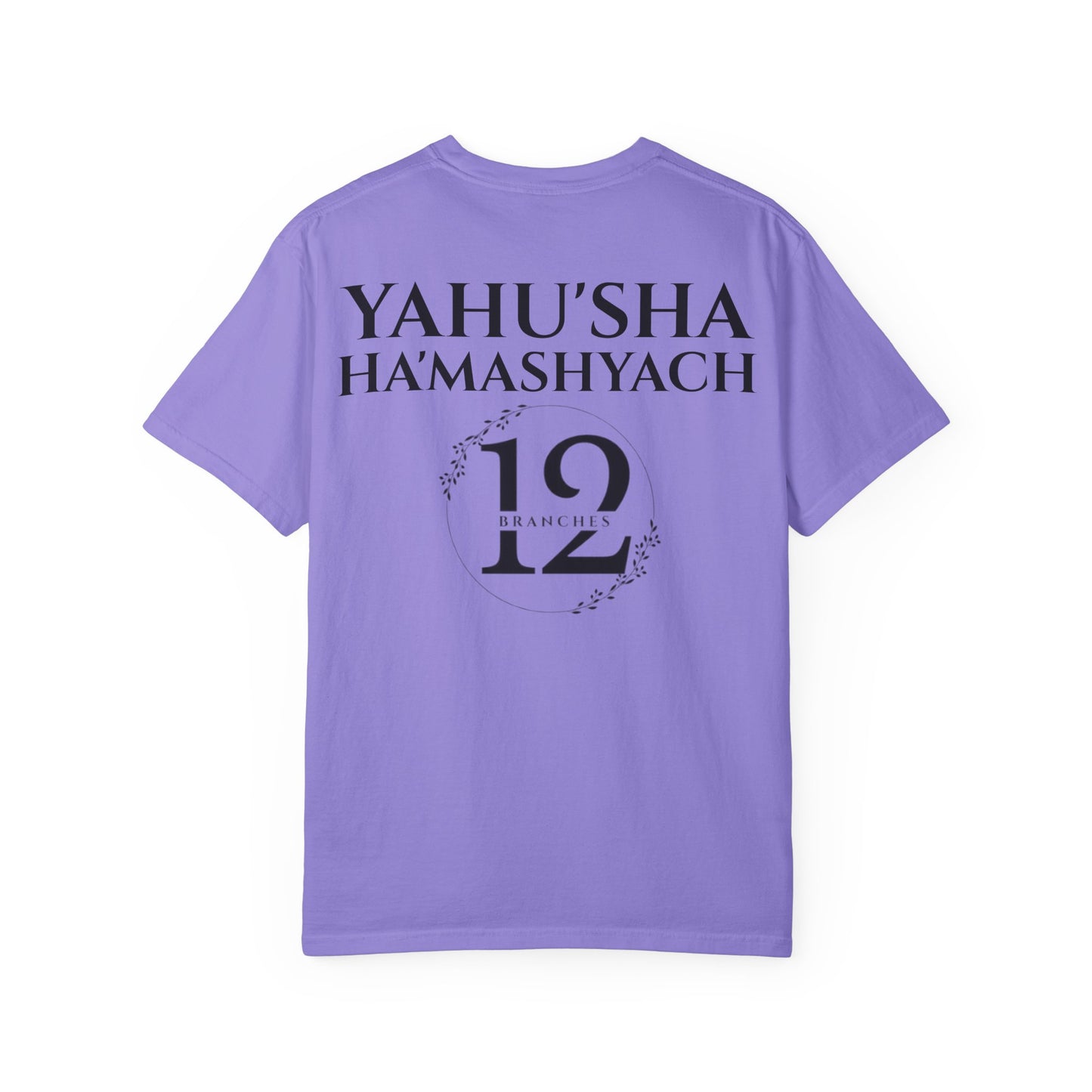 YAHU'AH & YAHU'SHA 12 TRIBES OF YASHAR'AL Garment-Dyed T-Shirt