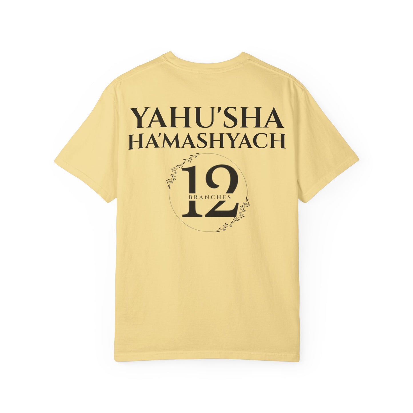 YAHU'AH & YAHU'SHA 12 TRIBES OF YASHAR'AL Garment-Dyed T-Shirt