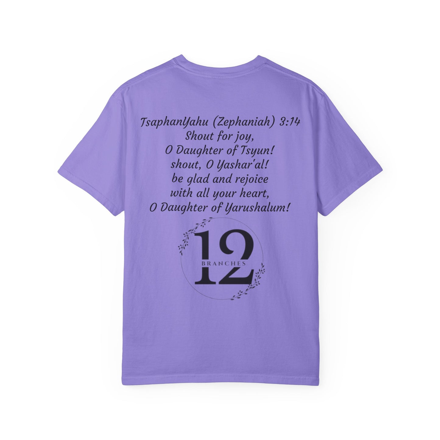 Daughter of Tsyun Zephaniah 3:14 Garment-Dyed T-shirt